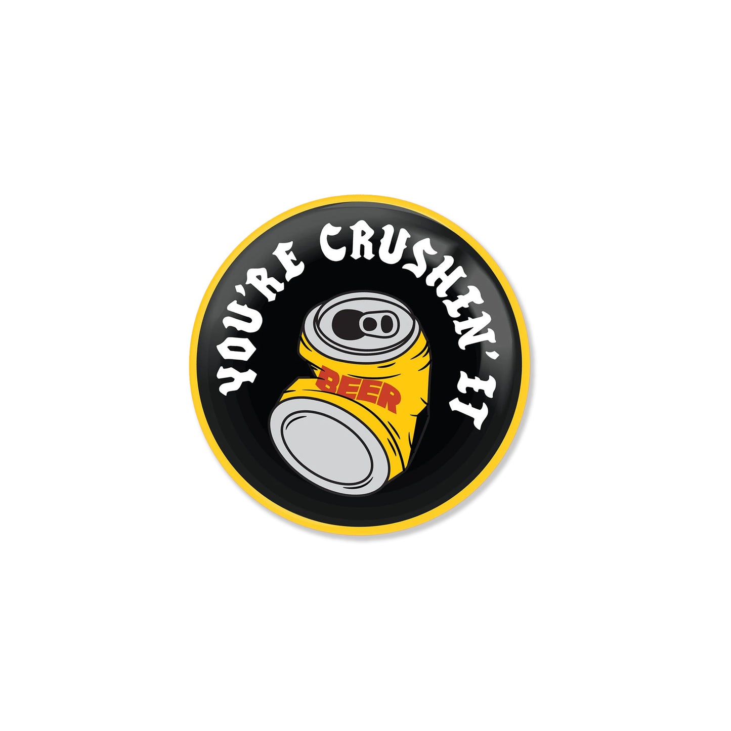 You’re Crushin’ It Button