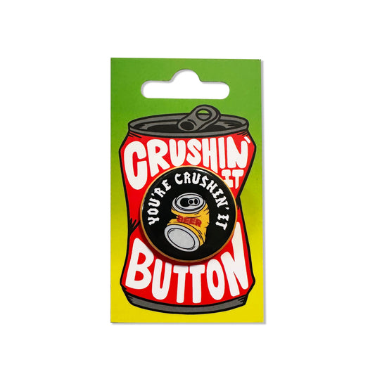 You’re Crushin’ It Button