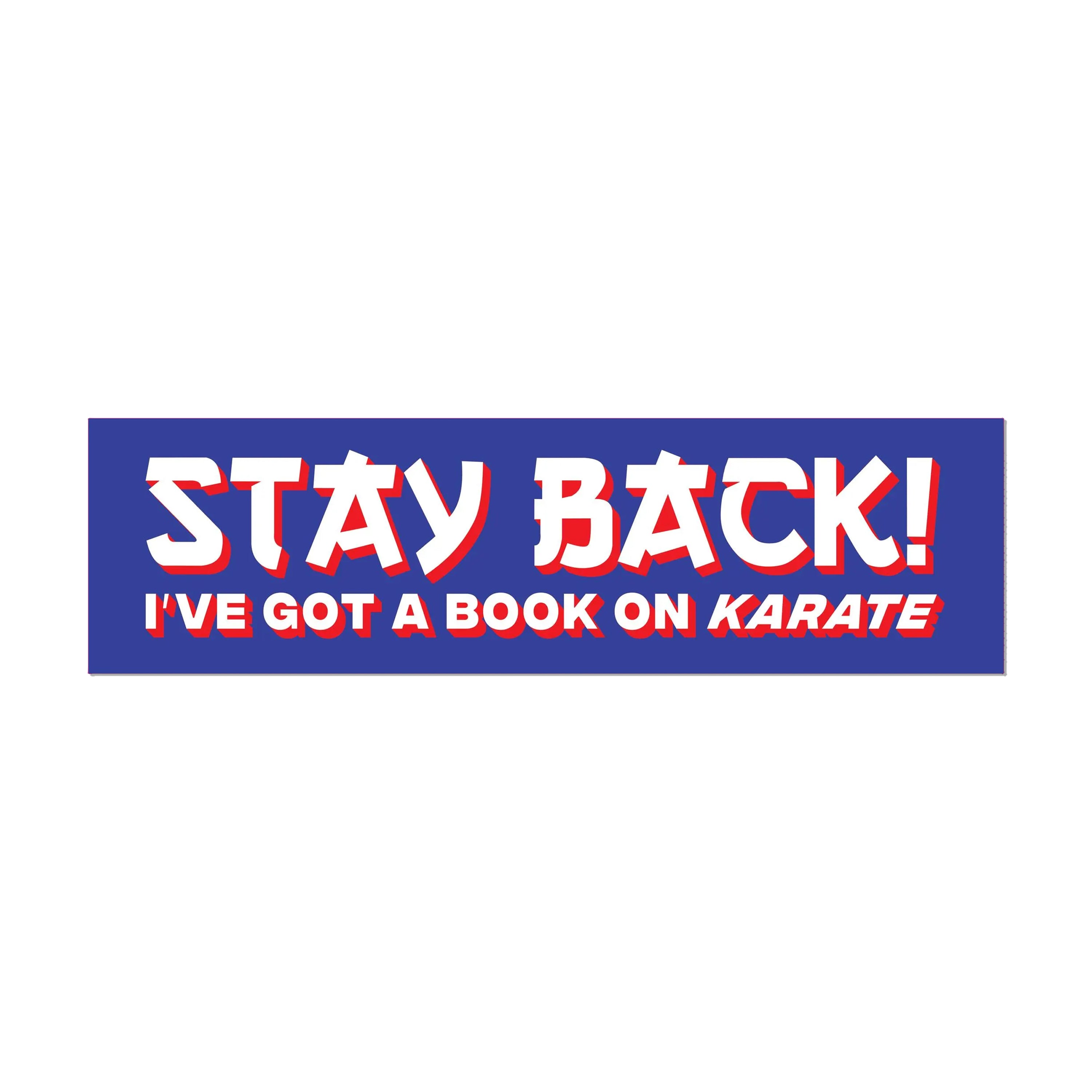Stay Back Vector Stay Back! Bumper Sticker – Kings Rideshop